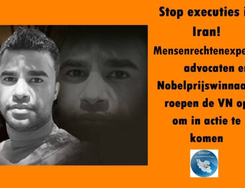 Stop executies in Iran! Mensenrechtenexperts, advocaten en Nobelprijswinnaars roepen de VN op om in actie te komen